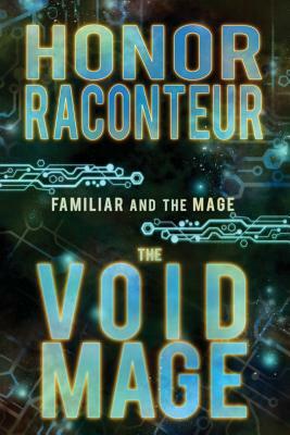 The Void Mage by Honor Raconteur