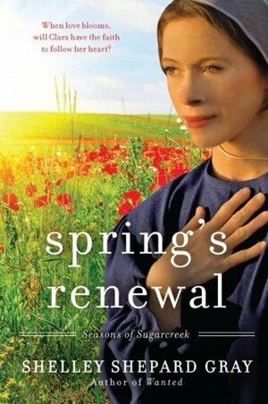 Spring's Renewal by Shelley Shepard Gray