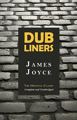 Dubliners by James Joyce