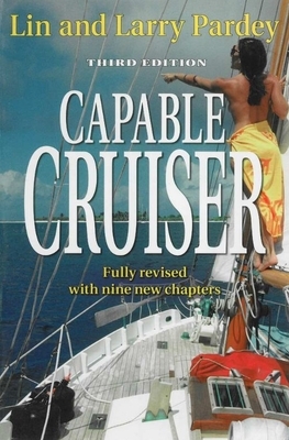 Capable Cruiser by Lin Pardey, Larry Pardey