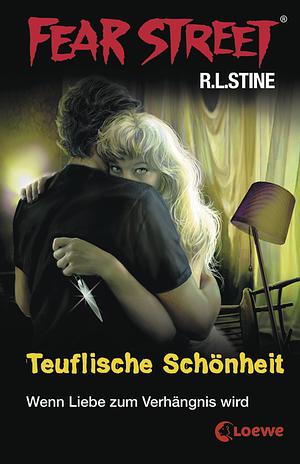 Teuflische Schönheit by R.L. Stine