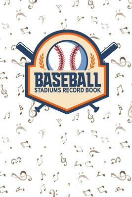Baseball Stadiums Record Book by Rogue Plus Publishing
