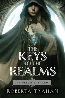 The Keys to the Realms by Roberta Trahan