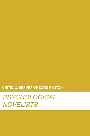 Psychological Novelists by Carl Rollyson, Salem Press