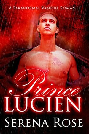 Prince Lucien by Serena Rose