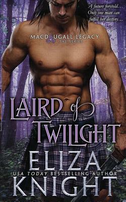 Laird of Twilight by Eliza Knight