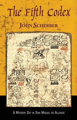 The Fifth Codex by John E. Scherber