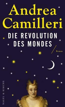 Die Revolution des Mondes by Andrea Camilleri