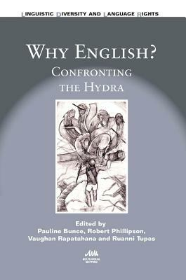 Why English?: Confronting the Hydra by 