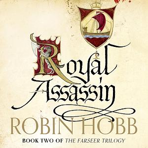 Royal Assassin by Robin Hobb