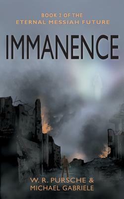 Immanence by Gabriele Michael, W. R. Pursche