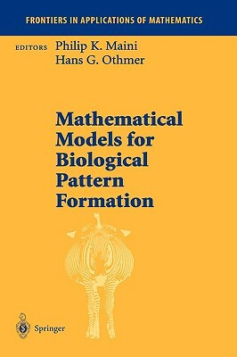 Mathematical Models for Biological Pattern Formation by 