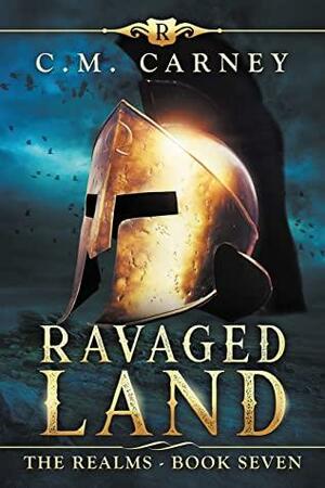 Ravaged Land by C.M. Carney