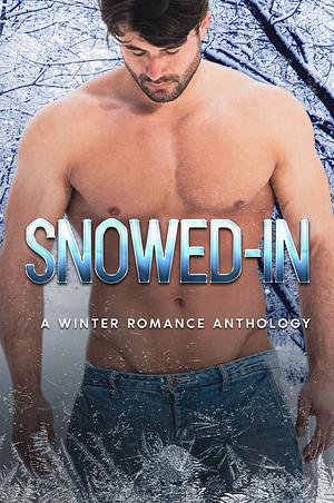 Snowed-In: A Winter Romance Anthology  by Lore Townsend, Sinistre Ange, Jade Marshall, Faedra Rose, Esmeray Thia, S.I. Hayes, Mia Davis, Bronwyn Judde, Jay Leigh Brown, Zelda Knight, Imani Jay, Talli Wyndham, Lily Prince, J. Haney, Minette Moreau, Vivian Murdoch