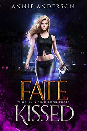 Fate Kissed by Annie Anderson