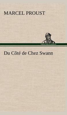 Du Côté de Chez Swann by Marcel Proust