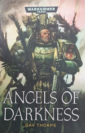 Angels of Darkness by Gav Thorpe