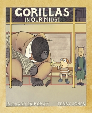 Gorillas In Our Midst by Richard Fairgray, Terry Jones