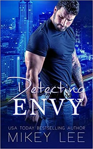 Detecting Envy: an erotic detective novel by Mikey Lee