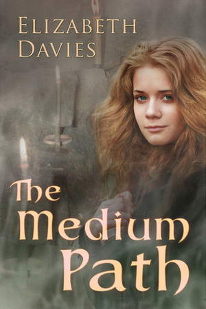 The Medium Path by Elizabeth Davies