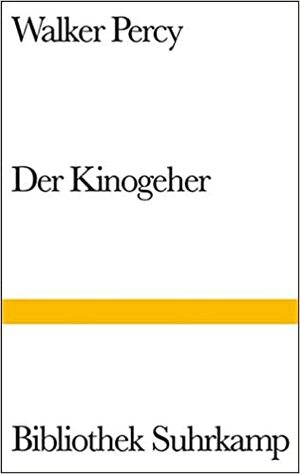 Der Kinogeher by Walker Percy