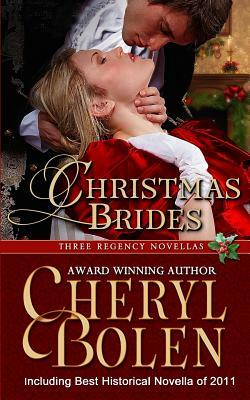 Christmas Brides: Three Regency Novellas by Cheryl Bolen