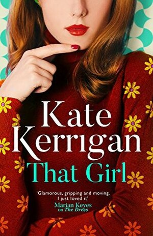 That Girl by Kate Kerrigan