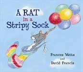 A Rat in a Stripy Sock by Frances Watts, David Francis