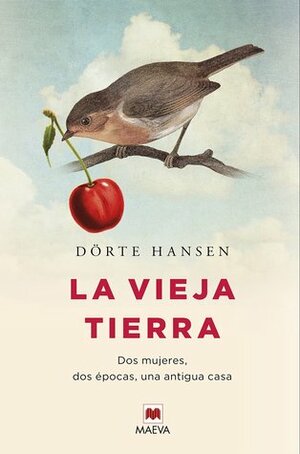 La vieja tierra by Dörte Hansen