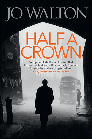 Half A Crown by Jo Walton