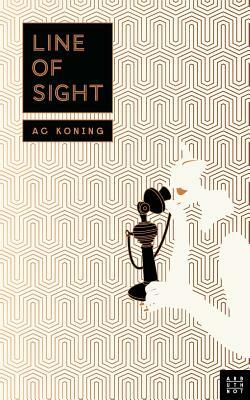 Line of Sight by A.C. Koning, Christina Koning