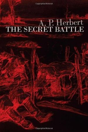 The Secret Battle A Whisky Priest Book by A.P. Herbert