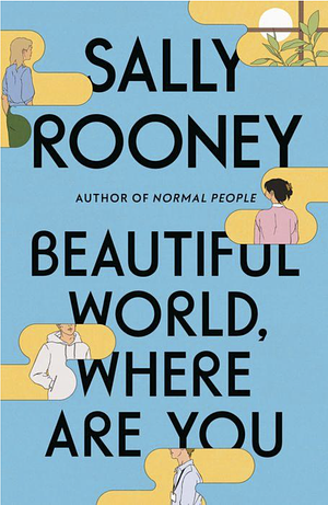 Beautiful World Where Are You by Sally Rooney