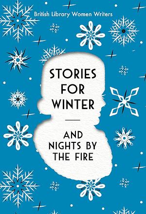 Stories for Winter: and Nights by the Fire  by Simon Thomas