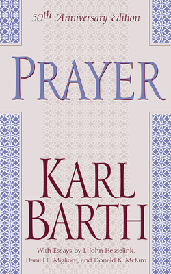 Prayer, 50th Anniversary Edition by Karl Barth