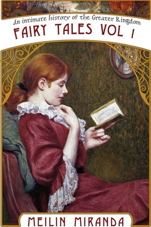 Fairy Tales from the Greater Kingdom Vol. 1 by MeiLin Miranda