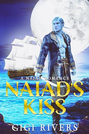 Naiad's Kiss by Gigi Rivers