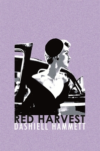 Red Harvest by Dashiell Hammett