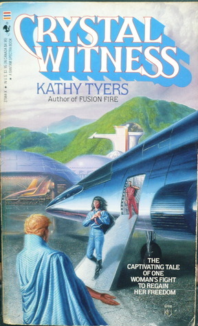 Crystal Witness by Kathy Tyers
