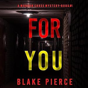 For You by Blake Pierce