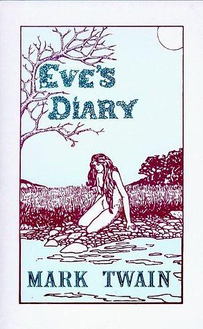 Eve's Diary by Mark Twain