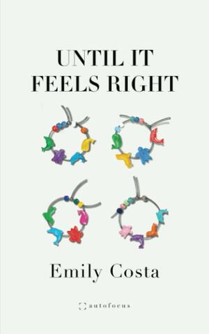 Until It Feels Right by Emily Costa