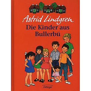 Die Kinder aus Bullerbü by Astrid Lindgren