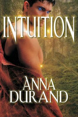Intuition by Anna Durand
