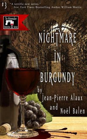 Nightmare in Burgundy by Sally Pane, Noël Balen, Jean-Pierre Alaux
