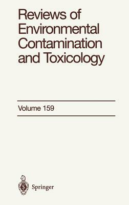 Reviews of Environmental Contamination and Toxicology: Continuation of Residue Reviews by George W. Ware