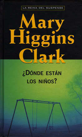 ¿Dónde están los niños? by Mary Higgins Clark