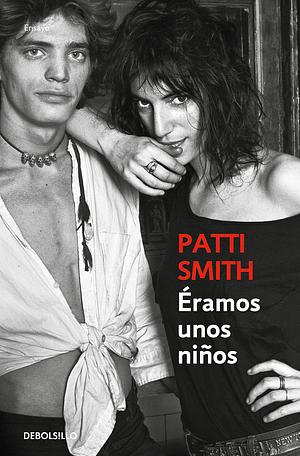 Éramos unos niños by Patti Smith