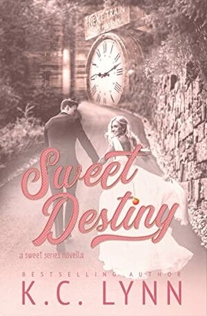 Sweet Destiny by K.C. Lynn