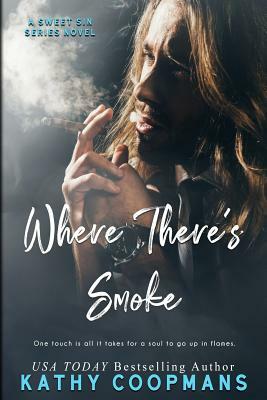 Where There's Smoke by Kathy Coopmans